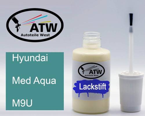 Hyundai, Med Aqua, M9U: 20ml Lackstift, von ATW Autoteile West.